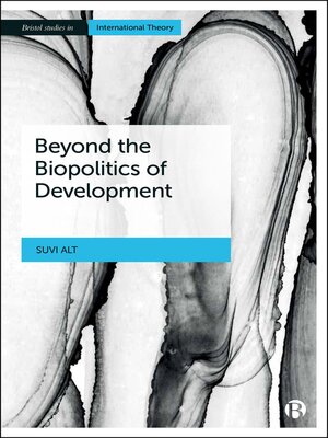 cover image of Beyond the Biopolitics of Development